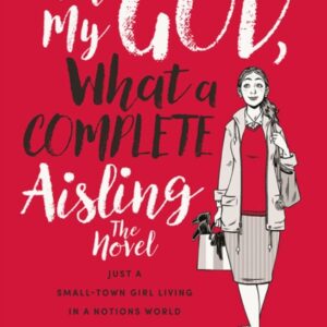 Oh My God, What a Complete Aisling